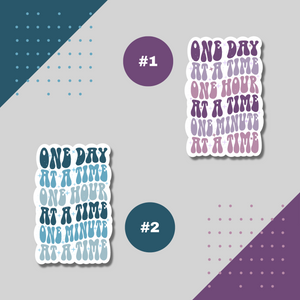 "One Day At A Time" Sticker - Inspirational Mindfulness Decal in Blue or Purple
